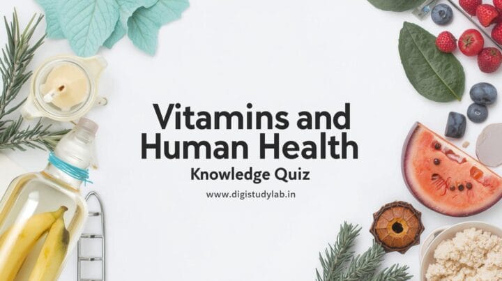 Vitamins and Human Health Knowledge Quiz Digistudylab.in