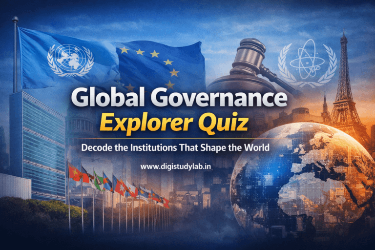 Global Governance Explorer Quiz Decode the Institutions That Shape the World Digistudylab.in