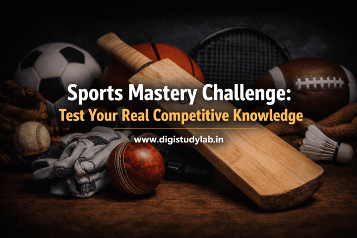 Sports Mastery Challenge Test Your Real Competitive Knowledge Digistudylab.in
